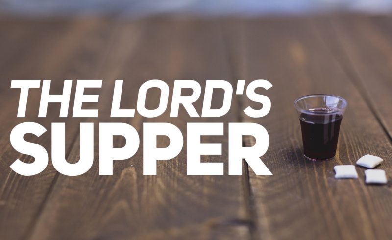 The Lord's Supper (A Series On Communion) | Calvary Hanford